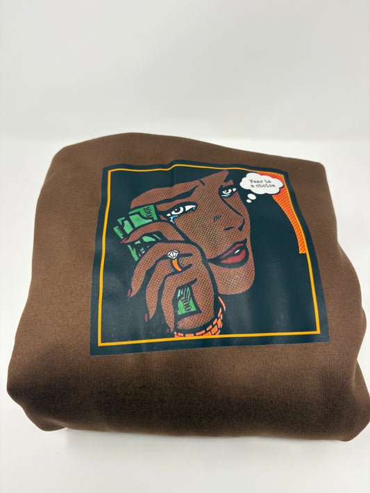 Fear is a choice hoodie (brown)