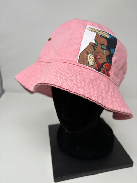 “Call me when…” pink bucket